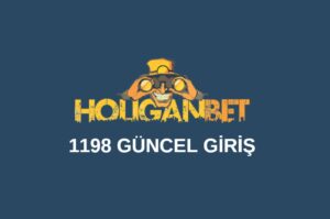 Holiganbet 1198 güncel